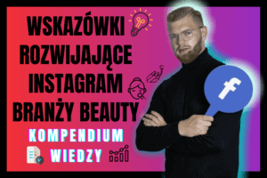 Read more about the article Jak Zdobywać Więcej Klientów Na Instagramie – Poradnik Dla Branży Beauty