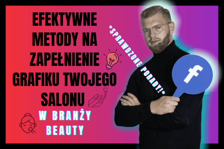 Read more about the article 8 Metod Na Zapełnienie Grafiku Twojego Salonu