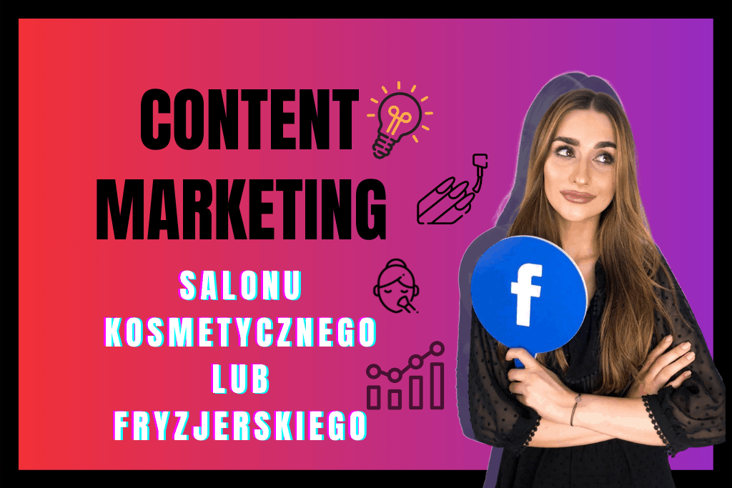 CONTENT MARKETING Salonu Kosmetycznego Lub Fryzjerskiego