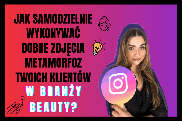 Read more about the article Jak Samodzielnie Wykonywać Dobre Zdjęcia Metamorfoz Twoich Klientów?