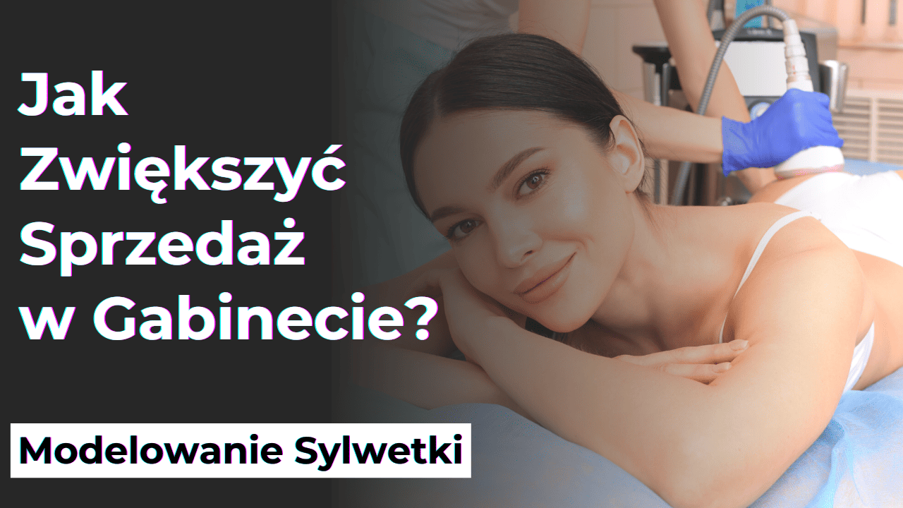 You are currently viewing Jak Zwiększyć Sprzedaż Pakietów Modelowania Sylwetki?